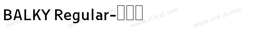 BALKY Regular字体转换
